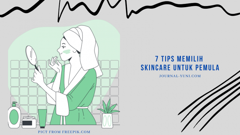 √ 7 Tips Memilih Skincare untuk Pemula