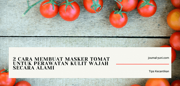 Masker Tomat Sederhana